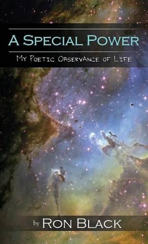 A Special Power: My Poetic Observance of Life (Hardback)