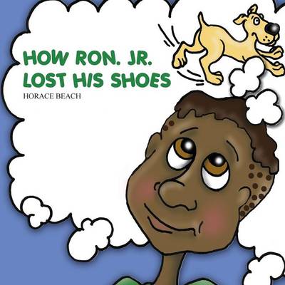 How Ron. Jr. Lost His Shoes (Paperback)