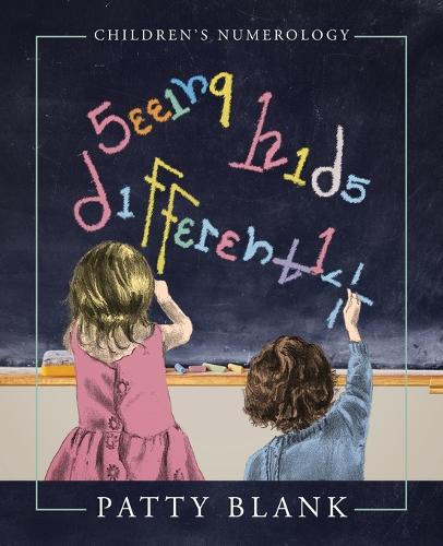 Seeing Kids Differently: Children's Numerology (Paperback)