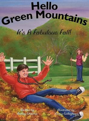 Hello Green Mountains: It's a Fabulous Fall! (Hardback)