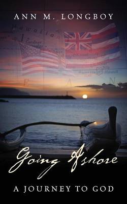 Going Ashore: A Journey to God (Paperback)