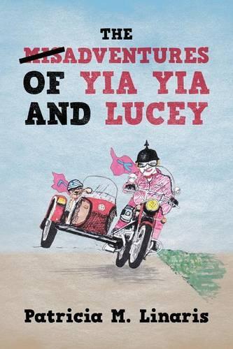 The Misadventures of Yia Yia and Lucey (Paperback)