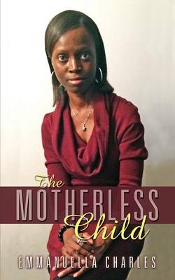 The Motherless Child (Paperback)