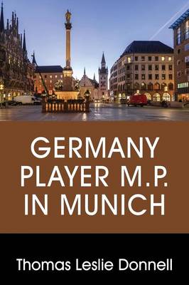 Germany Player M.P. in Munich (Paperback)