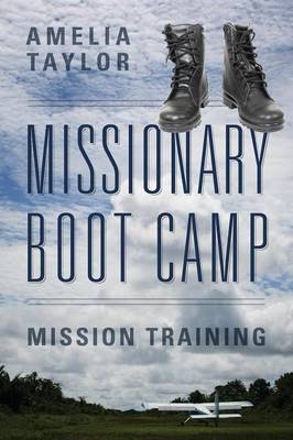 Missionary Boot Camp: Mission Training (Paperback)