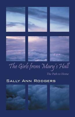 The Girls from Mary's Hall: The Path to Home (Paperback)