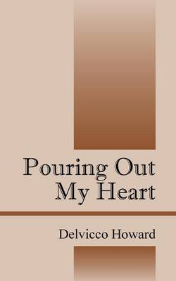 Pouring Out My Heart (Paperback)