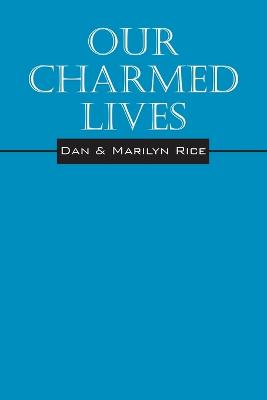 Our Charmed Lives (Paperback)