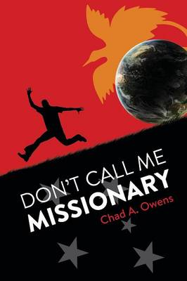 Don't Call Me Missionary (Paperback)
