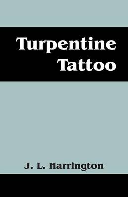 Turpentine Tattoo (Paperback)
