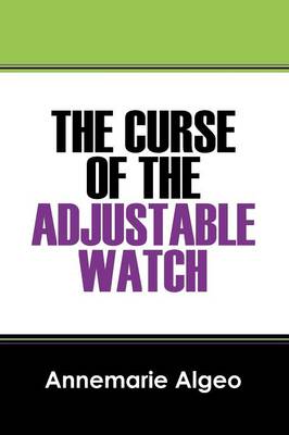 The Curse of the Adjustable Watch (Paperback)