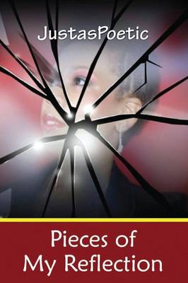 Pieces of My Reflection (Paperback)