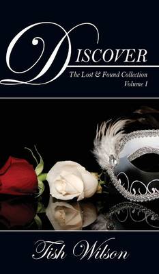 Discover: The Lost & Found Collection, Volume I (Hardback)