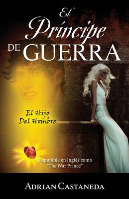 El Principe de Guerra: El Hijo del Hombre (Paperback)