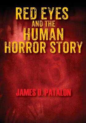 Red Eyes and the Human Horror Story (Paperback)
