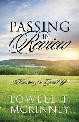 Passing in Review: Memories of a Good Life (Paperback)