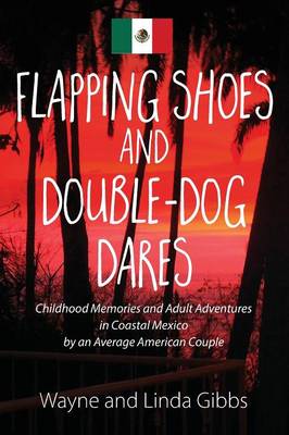 Flapping Shoes and Double-Dog Dares (Paperback)