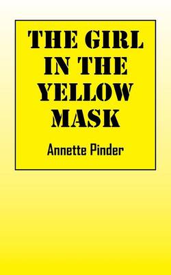 The Girl in the Yellow Mask (Paperback)