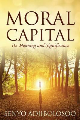 Moral Capital: Its Meaning and Significance (Paperback)