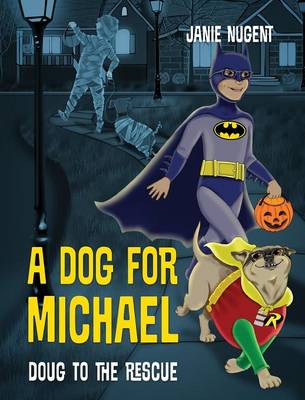 A Dog for Michael: Doug to the Rescue (Hardback)
