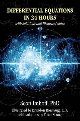 Differential Equations in 24 Hours: With Solutions and Historical Notes (Paperback)