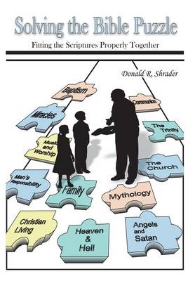 Solving the Bible Puzzle: Fitting the Scriptures Properly Together (Hardback)