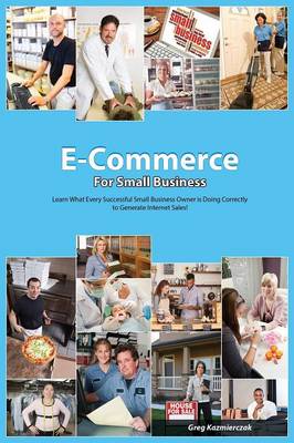 The E-Commerce Guide for Small Business (Paperback)