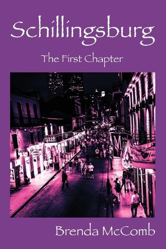 Schillingsburg: The First Chapter (Paperback)