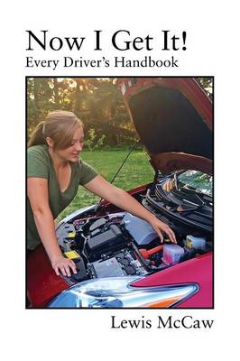 Now I Get It! Every Driver's Handbook (Paperback)