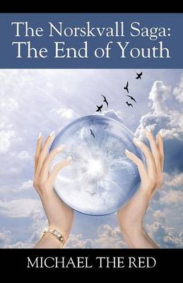 The Norskvall Saga: The End of Youth (Paperback)