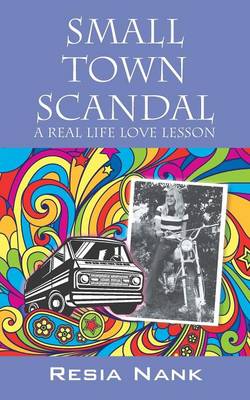 Small Town Scandal: A Real Life Love Lesson (Paperback)