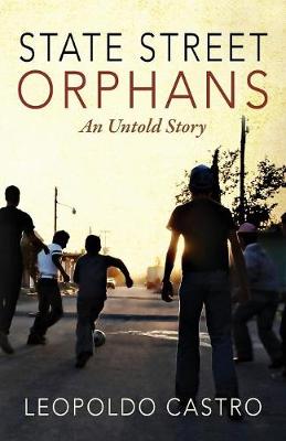 State Street Orphans: An Untold Story (Paperback)