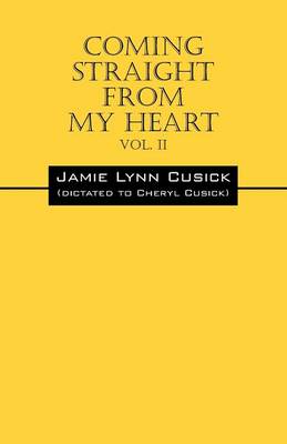 Coming Straight from My Heart: Vol. II (Paperback)