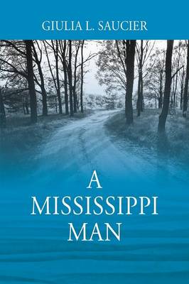 A Mississippi Man (Paperback)