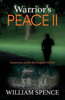 Warrior's Peace II: (Awareness Within the Dragon's World) (Paperback)