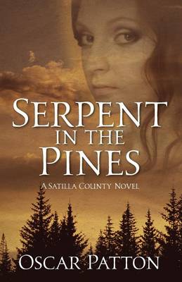Serpent in the Pines: A Satilla County Novel (Paperback)