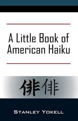 A Little Book of American Haiku (Paperback)