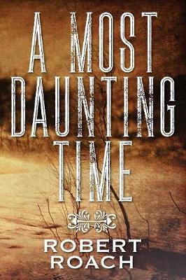 A Most Daunting Time (Paperback)