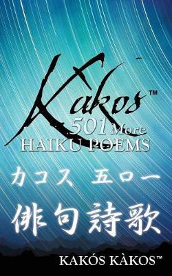 Kakos 501 More Haiku Poems (Paperback)