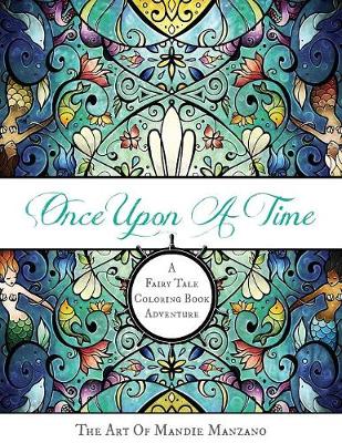 Once Upon a Time: The Art of Mandie Manzano (Paperback)