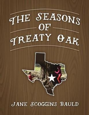 The Seasons of Treaty Oak (Paperback)