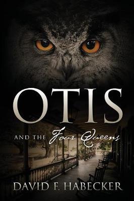 Otis and the Four Queens (Paperback)