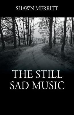 The Still Sad Music (Paperback)