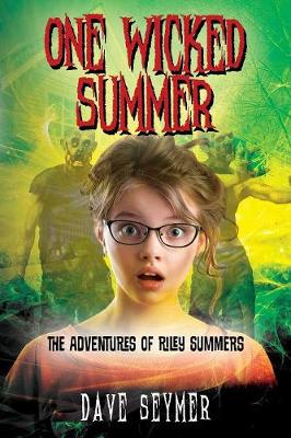 One Wicked Summer: The Adventures of Riley Summers (Paperback)