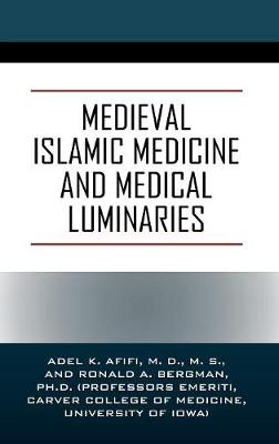 Medieval Islamic Medicine and Medical Luminaries (Hardback)