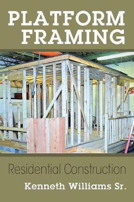 Platform Framing: Residential Construction (Paperback)