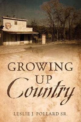 Growing Up Country (Paperback)