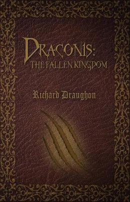 Draconis: The Fallen Kingdom (Paperback)
