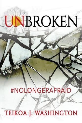 Unbroken: #NoLongerAfraid (Paperback)