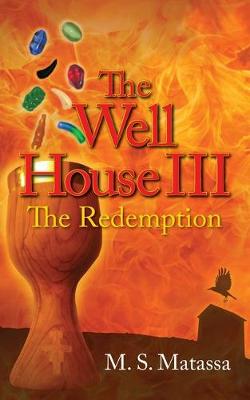 The Well House III: The Redemption (Paperback)